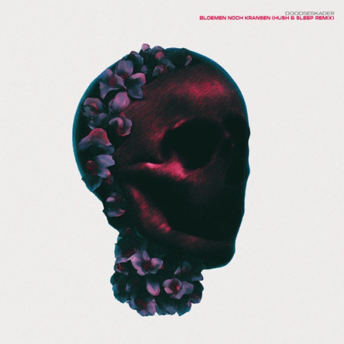 Doodseskader : Bloemen Noch Kransen (Hush & Sleep Remix)